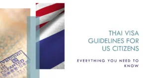 Thai Visa Guidelines for US Citizens