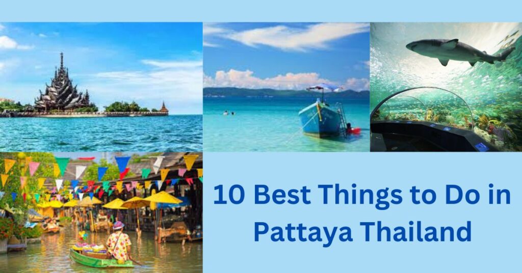 10 Best Things to Do in Pattaya Thailand