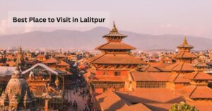 All the Best Place to Visit in Lalitpur